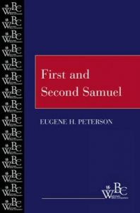 First and Second Samuel: Book by Eugene H. Peterson