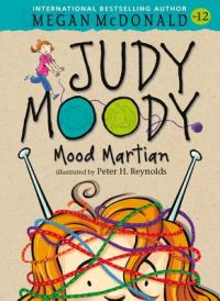 Judy Moody, Mood Martian: Book by Megan McDonald Judy Moody, Mood Martian: Book by Megan McDonald