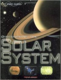 Discovering the Solar System (Space Guides) Discovering the Solar System (Space Guides)