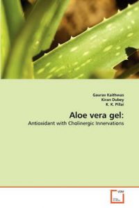 Aloe Vera Gel: Book by Gaurav Kaithwas