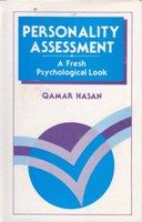 Personality Assessment: A Fresh Psychological Look: Book by Qamar Hasan Personality Assessment: A Fresh Psychological Look: Book by Qamar Hasan