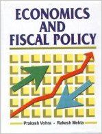 Economics and Fiscal Policy, 292pp, 2013 (English) 01 Edition (Hardcover): Book by R. Mehta P. Vohra