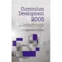 Curriculum development 2005 (English) 2nd Ed. Edition: Book by S. Gupta J. C. Agarwal Curriculum development 2005 (English) 2nd Ed. Edition: Book by S. Gupta J. C. Agarwal
