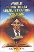 World Educational Administration Systems (English) 01 Edition (Paperback): Book by R.K. Ramanna