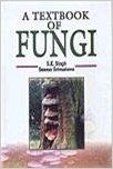 A Textbook of Fungi, 2013 (English): Book by Seema Srivastava, S. K. Singh A Textbook of Fungi, 2013 (English): Book by Seema Srivastava, S. K. Singh