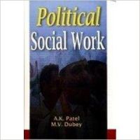 Political Social Work, 280 pp, 2010 (English): Book by A K Patel is currently working as a reader in the research department of social work. He did his graduate and doctorate degrees in social work from Delhi. He specialised in women studies, community organisation, social welfare, self-help groups, youth and child welfare and ethics in social wo... View More A K Patel is currently working as a reader in the research department of social work. He did his graduate and doctorate degrees in social work from Delhi. He specialised in women studies, community organisation, social welfare, self-help groups, youth and child welfare and ethics in social work. Dr Patel is engaged in social work and is concerned with many women's organisations. He has attended many national and international seminars and conferences. He has published papers and articles in reputed journals. He is also guided many scholars for doctoral research. M V Dubey, Ph.D., a senior lecturer of social work, is having twenty years of experience in teaching and research. He specialises in women studies, deviance, welfare administration, human rights and NGOs and management. He has participated and presented papers in national and international conferences and published artcles. Dr Dubey has extensively travelled in India for his social work and rural development. He leads on NGO working for the welfare of youth and child. He has many books to his credit. Political Social Work, 280 pp, 2010 (English): Book by A K Patel is currently working as a reader in the research department of social work. He did his graduate and doctorate degrees in social work from Delhi. He specialised in women studies, community organisation, social welfare, self-help groups, youth and child welfare and ethics in social wo... View More A K Patel is currently working as a reader in the research department of social work. He did his graduate and doctorate degrees in social work from Delhi. He specialised in women studies, community organisation, social welfare, self-help groups, youth and child welfare and ethics in social work. Dr Patel is engaged in social work and is concerned with many women's organisations. He has attended many national and international seminars and conferences. He has published papers and articles in reputed journals. He is also guided many scholars for doctoral research. M V Dubey, Ph.D., a senior lecturer of social work, is having twenty years of experience in teaching and research. He specialises in women studies, deviance, welfare administration, human rights and NGOs and management. He has participated and presented papers in national and international conferences and published artcles. Dr Dubey has extensively travelled in India for his social work and rural development. He leads on NGO working for the welfare of youth and child. He has many books to his credit.