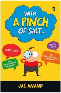 With A Pinch Of Salt...: Book by Ananad Jas With A Pinch Of Salt...: Book by Ananad Jas