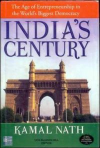 India's Century: Book by Kamal Nath India's Century: Book by Kamal Nath