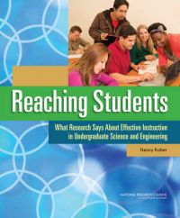 Reaching Students: What Research Says About Effective Instruction in Undergraduate Science and Engineering: Book by Board on Science Education