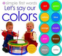 Let's Say Our Colors: Book by Roger Priddy Let's Say Our Colors: Book by Roger Priddy
