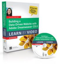 Building a Data-driven Website with Adobe Dreamweaver CS5.5: Learn by Video: Book by Candyce Mairs Building a Data-driven Website with Adobe Dreamweaver CS5.5: Learn by Video: Book by Candyce Mairs