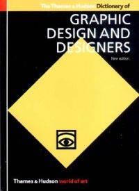 The Thames and Hudson Dictionary of Graphic Design and Designers: Book by Alan Livingston