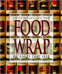 FOOD WRAP : PACKAGES THAT SELL (S): Book by Heller FOOD WRAP : PACKAGES THAT SELL (S): Book by Heller
