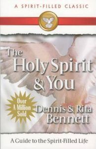 The Holy Spirit and You: A Study Guide to the Spirit-filled Life: Book by Rita Bennett The Holy Spirit and You: A Study Guide to the Spirit-filled Life: Book by Rita Bennett