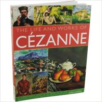 THE LIFE AND WORKS OF CEZANNE (English) (Paperback): Book by SUSIE HODGE THE LIFE AND WORKS OF CEZANNE (English) (Paperback): Book by SUSIE HODGE