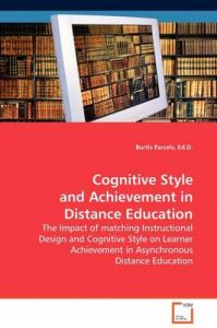 Cognitive Style and Achievement in Distance Education: Book by Ed D Burtis Parcels