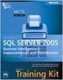Mcts Self-Paced Training Kit (Exam 70-445): Microsoft(R) SQL Server 2005 Business Intelligence-Implementation and Maintenance: Book by Veerman Mcts Self-Paced Training Kit (Exam 70-445): Microsoft(R) SQL Server 2005 Business Intelligence-Implementation and Maintenance: Book by Veerman