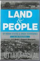 Land And People of Indian States & Union Territories (Uttranchal), Vol- 27th: Book by Ed. S. C.Bhatt & Gopal K Bhargava Land And People of Indian States & Union Territories (Uttranchal), Vol- 27th: Book by Ed. S. C.Bhatt & Gopal K Bhargava