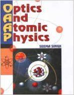 Optics and Atomic Physics, 2009 (English): Book by Seema Singh Optics and Atomic Physics, 2009 (English): Book by Seema Singh