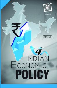 MEC105 Indian Economic Policy (IGNOU Help book for MEC-105 in English Medium): Book by GPH Panel of Experts MEC105 Indian Economic Policy (IGNOU Help book for MEC-105 in English Medium): Book by GPH Panel of Experts