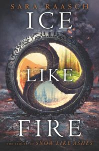 Ice Like Fire: Book by Sara Raasch
