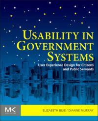 Usability in Government Systems: User Experience Design for Citizens and Public Servants