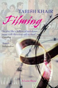 Filming: A Love Story: Book by Khair Tabish