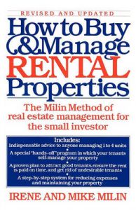 How to Buy and Manage Rental Properties: Book by Irene Milin