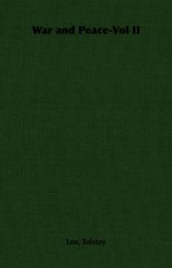 War and Peace-Vol II: Book by Leo, Tolstoy War and Peace-Vol II: Book by Leo, Tolstoy