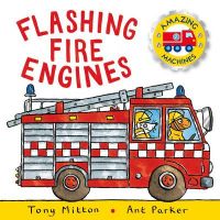 Flashing Fire Engines (English) (Paperback): Book by Tony Mitton Flashing Fire Engines (English) (Paperback): Book by Tony Mitton