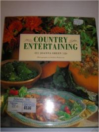 Country Entertaining: Book by Joanna Sheen