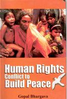 Human Rights Conflict To Build Peace: Book by Gopal Bhargava
