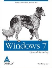 Windows 7: Up and Running: Book by Wei-Meng Lee Windows 7: Up and Running: Book by Wei-Meng Lee