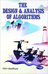 The Design And Analysis Of Algorithms (English) (Paperback): Book by Nitin Upadhyay The Design And Analysis Of Algorithms (English) (Paperback): Book by Nitin Upadhyay