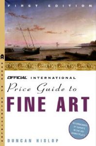Hislop's Price Guide to Fine Art: Book by Duncan Hislop Hislop's Price Guide to Fine Art: Book by Duncan Hislop