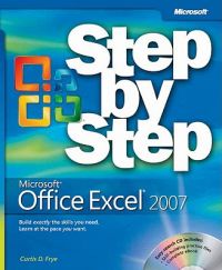 Microsoft Office Excel 2007 Step by Step: Book by Curtis Frye