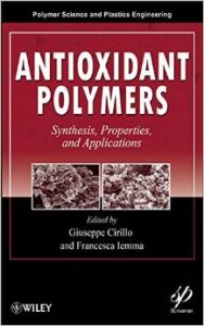 Antioxidant Polymers: Synthesis  Properties  and Applications (English) (Hardcover): Book by Francesca Iemma, Giuseppe Cirilo