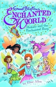 Enchanted World 2 : Melody : Melody and the Enchanted Harp (English) (Paperback): Book by Elise Allen