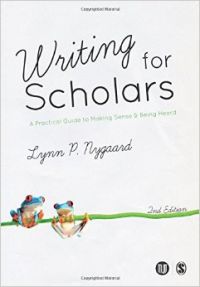 Writing for Scholars: A Practical Guide to Making Sense & Being Heard (English): Book by Lynn P. Nygaard