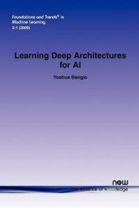 Learning Deep Architectures for AI: Book by Yoshua Bengio