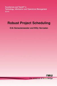 Robust Project Scheduling: Book by Erik L. Demeulemeester