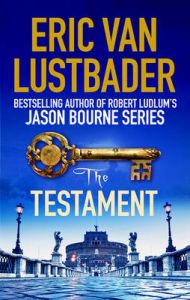 The Testament: Book by Eric Van Lustbader The Testament: Book by Eric Van Lustbader