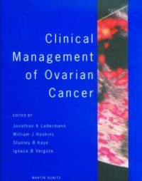 Clinical Management of Ovarian Cancer Clinical Management of Ovarian Cancer