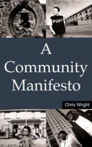 A Community Manifesto: Book by Chris Wright