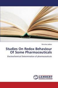Studies On Redox Behaviour Of Some Pharmaceuticals: Book by Jadon Nimisha