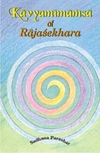 Kavyamimamsa of Rajasekhara (English) (Paperback): Book by Sadhana Parashar
