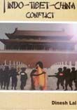 Indo-Tibet-China Conflict: Book by Dinesh Lal