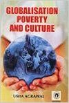 Globalisation, Poverty & Culture (English) 01 Edition: Book by U Agarwal