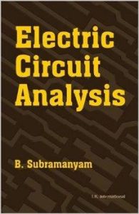 Electric Circuit Analysis: Book by B. R. Subramanyam Electric Circuit Analysis: Book by B. R. Subramanyam