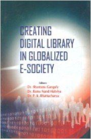 Creating digital library in globalized esociety (Paperback): Book by Shantanu Ganguly Creating digital library in globalized esociety (Paperback): Book by Shantanu Ganguly